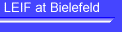 LEIF at Bielefeld